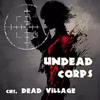 undead_corps_-_dead_village Mängud