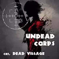 undead_corps_-_dead_village खेल